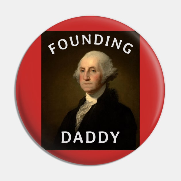 Founding Daddy Pin by BodinStreet