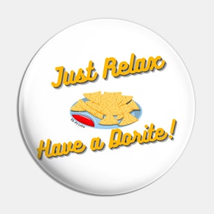 Just Relax, Have a Dorite !! Pin