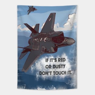 Fighter Jet Plane 'If its Red, Dusty, Don't Touch it' Tapestry