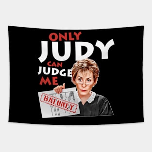Only Judy Can Judge Me Tapestry