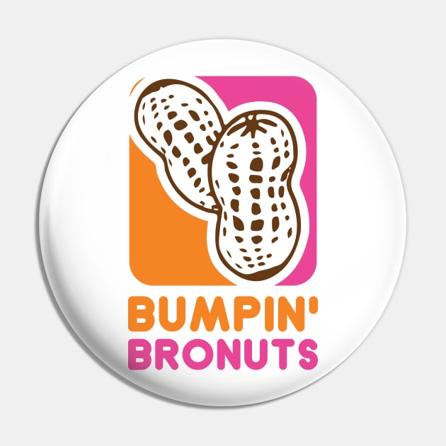 Bumpin' Bronuts Pin by Mercado Graphic Design