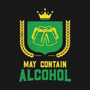 May Contain Alcohol Funny St Patricks Day T-Shirt