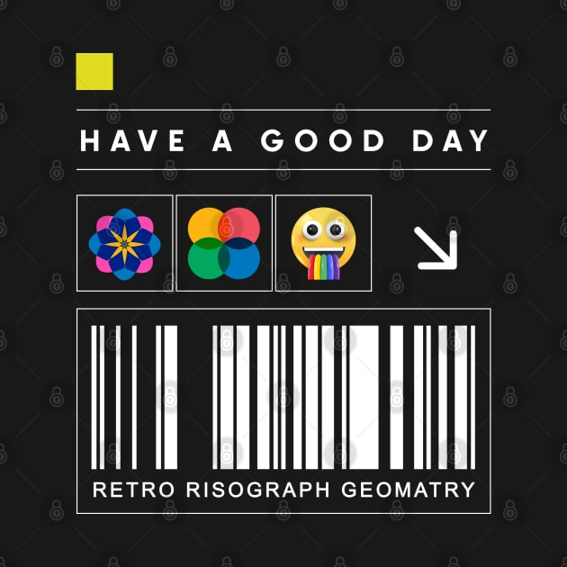 Retro Have A Good Day by Trangle Imagi