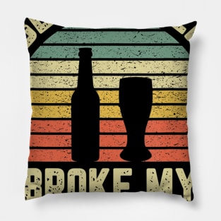 Beer Never Broke My Heart Shirt Funny Beer Shirts Drinking Pillow