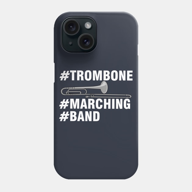 #Trombone #Marching #Band White Text Phone Case by Barthol Graphics