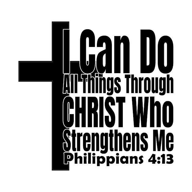 I Can Do All Things Philippians 4:13 by KSMusselman