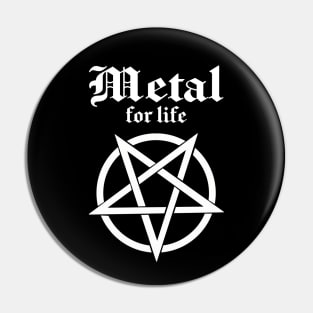 Metal for life Pin