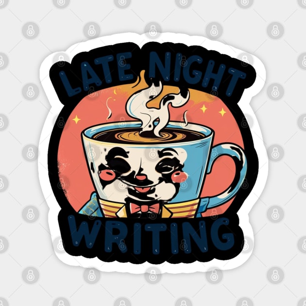 Late Night Coffee Writing Magnet by SR8891