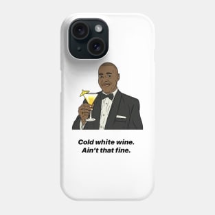 ALAN JOHNSON | COLD WHITE WINE Phone Case