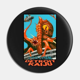 Oegopsor Attacks the Boblo Boat! - Pete Coe's Detroit Kaiju series Pin