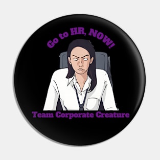 Go to HR Now - female Pin