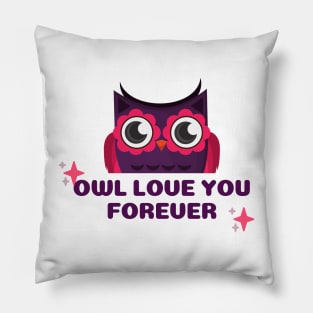 Owl love you forever Pillow