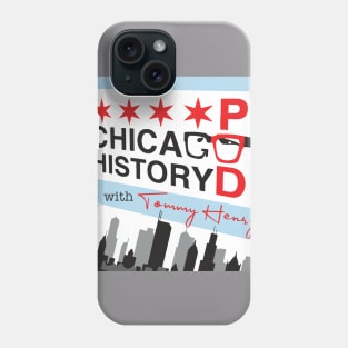 Chicago History Podcast Art Phone Case