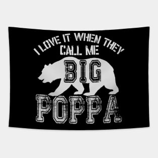 I Love It When They Call Me Big Poppa Tapestry