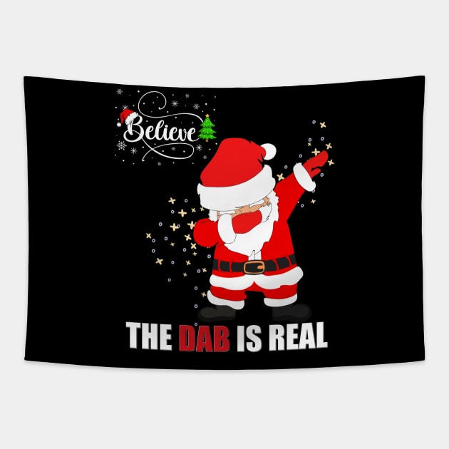 Dabbing Santa, Christmas, Merry Christmas, Believe The Dab Is Real, Happy Holiday, Gift For Kids, Gifts For Children Tapestry by DESIGN SPOTLIGHT