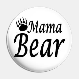 Mama Bear for wonderful women Pin