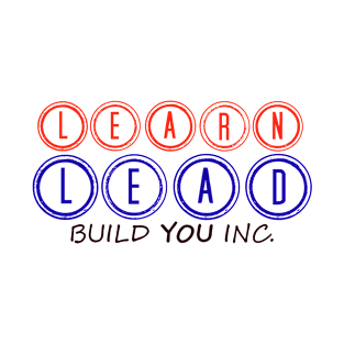 Learn. Lead. Build You Inc. T-Shirt