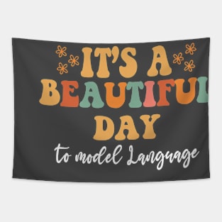 Beautiful Day to Model Language AAC-CCC SLP Speech Therapy Tapestry