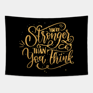 You are stronger than you think Tapestry