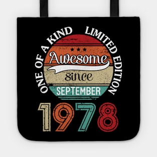 Awesome Since September 1978 One Of A Kind Limited Edition Happy Birthday 42 Years Old To Me Tote