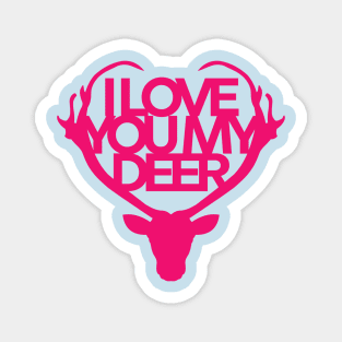 I Love You My Deer Magnet