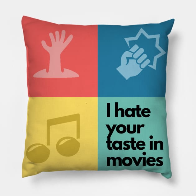 I Hate Your Taste in Movies logo Pillow by I Hate Your Taste in Movies