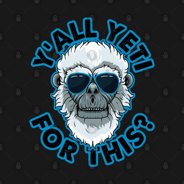 Y'all Yeti for this? by santelmoclothing