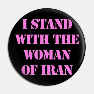 I stand with the woman of Iran Pin