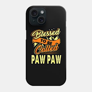 Fathers Day Shirt Blessed To Be Called Paw Paw Gifts Phone Case