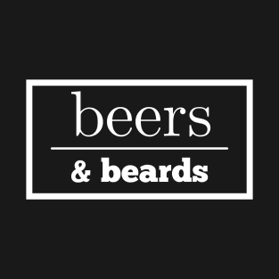 Beers and Beards T-Shirt