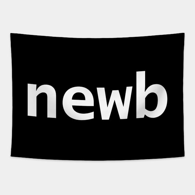 Newb Gamer Minimal Typography White Text Tapestry by ellenhenryart