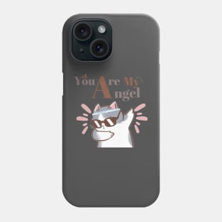 cat You are my angel Phone Case