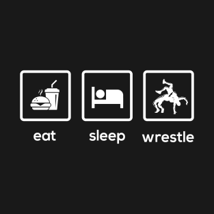 Eat Sleep Wrestle T-Shirt