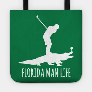 Florida Man Life - Gator Golfing Tote