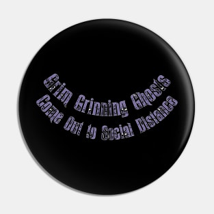 Grim Grinning Social Distancing Pin