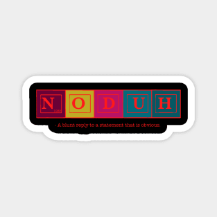 80s slang t-shirt | No duh Magnet