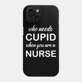 WHO NEEDS CUPID Phone Case