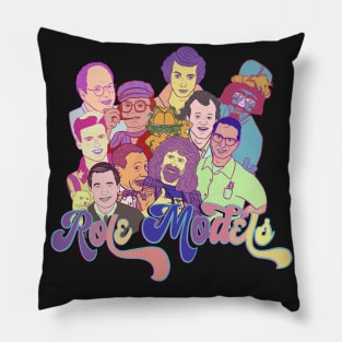 Role Models Pillow