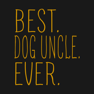 Best Dog Uncle Ever Cool T-Shirt