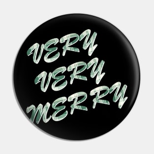 Very Very Merry Christmas Shirt Pin