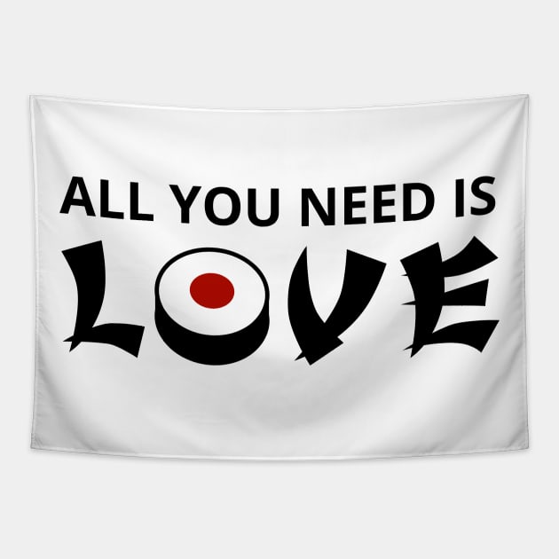 All You Need Is Love Tapestry by D3Apparels