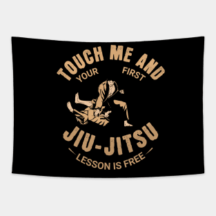 touch me and your first Jiu - Jitsu lesson is free - Martial Arts Warning Tapestry