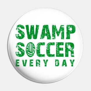 Swamp soccer everyday Pin