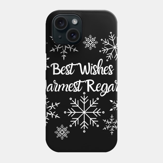 Best Wishes Warmest Regards Winter Phone Case by MidMod