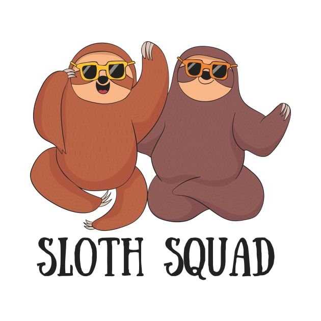 Sloth Squad, Funny Cute Sloth Fan by Dreamy Panda Designs