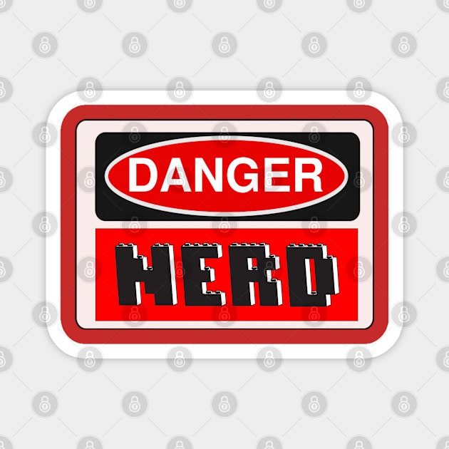 Danger Nerd Sign Magnet by ChilleeW