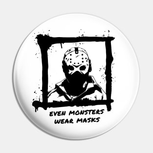 Even Monsters Wear Masks - Jason Pin