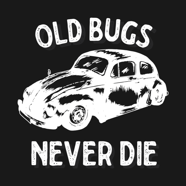 Old bugs never die white by Sloop