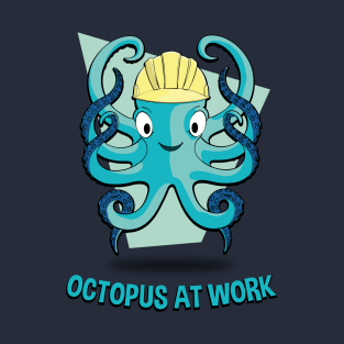 Octopus at work T-Shirt