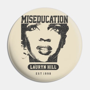 Lauryn Hill || Miseducation Pin